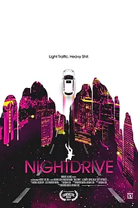 Главный постер фильма «Night Drive (2019)»
