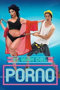 Главный постер фильма «El man del porno (2018)»
