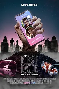 Постер к фильму «First Date of the Dead (2019)»