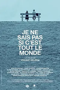Постер к фильму «Je ne sais pas si c'est tout le monde (2019)»