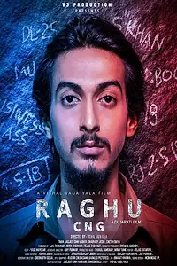 Главный постер фильма «Raghu CNG (2019)»