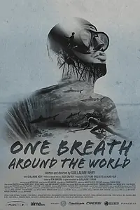 Главный постер фильма «One Breath Around the World (2019)»