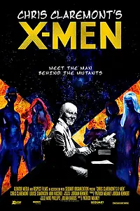 Постер к фильму «Chris Claremont's X-Men (2018)»
