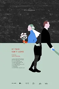 Главный постер фильма «If this isn't love (2018)»