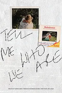Главный постер фильма «Tell Me Who We Are (2020)»