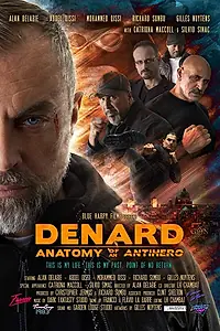 Главный постер фильма «Анатомия антигероя: Денард (2019)»