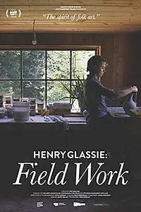 Постер к фильму «Henry Glassie: Field Work (2019)»