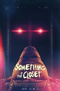 Постер к фильму «Something in The Closet (2019)»