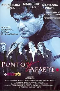 Главный постер фильма «Punto y aparte (2002)»