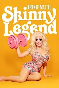 Главный постер фильма «Trixie Mattel: Skinny Legend (2019)»
