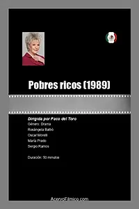 Главный постер фильма «Pobres ricos (1989)»