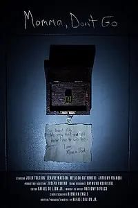 Постер к фильму «Momma, Don't Go (2019)»