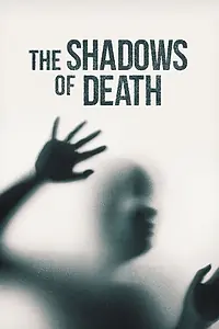 Постер к сериалу «The Shadows of Death (2019)»