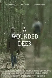 Постер к фильму «A Wounded Deer (2019)»