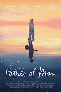Постер к фильму «Father of Man (2019)»