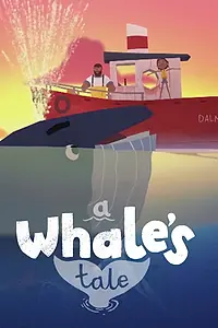 Постер к мультфильму «A Whale's Tale (2018)»