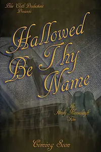 Постер к фильму «Hallowed Be Thy Name»