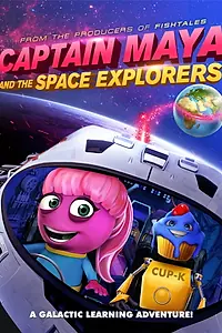 Главный постер мультфильма «Captain Maya and the Space Explorers (2019)»