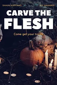 Главный постер фильма «Carve the Flesh (2019)»