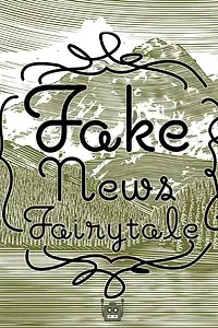 Главный постер фильма «Fake News Fairytale (2018)»