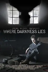 Главный постер фильма «Where Darkness Lies (2019)»