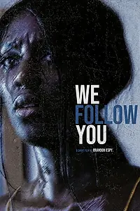 Постер к фильму «We Follow You (2019)»