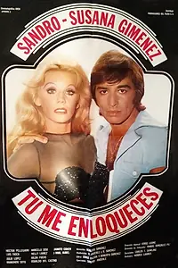 Главный постер фильма «Tú me enloqueces (1976)»