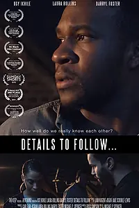 Главный постер фильма «Details to Follow (2018)»