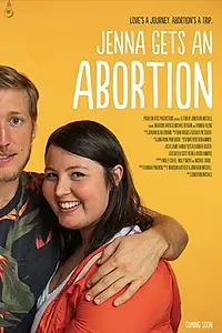 Главный постер фильма «Jenna Gets an Abortion (2020)»