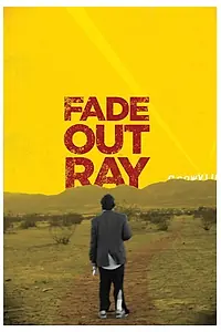 Постер к фильму «Fade Out Ray (2020)»