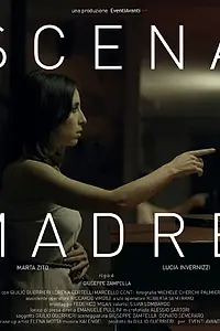 Главный постер фильма «Scena madre (2019)»