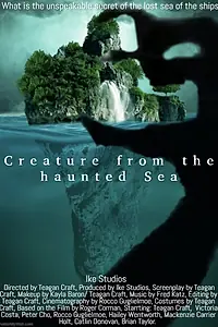 Постер к фильму «Creature from the Haunted Sea (2019)»