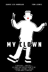 Постер к фильму «My Clown (2017)»