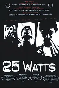 Постер к фильму «25 ватт (2000)»