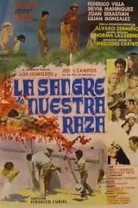 Главный постер фильма «La sangre de nuestra raza (1982)»
