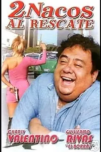 Главный постер фильма «Dos nacos al rescate (1991)»