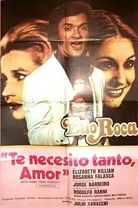 Главный постер фильма «Te necesito tanto, amor (1976)»