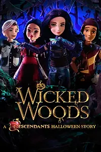 Постер к мультфильму «Wicked Woods: A Descendants Halloween Story (2019)»