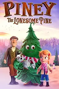 Главный постер мультфильма «Piney: The Lonesome Pine (2019)»