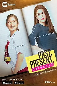 Постер к сериалу «Past, Present, Perfect? (2019)»