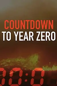 Постер к фильму «Countdown to Year Zero (2019)»