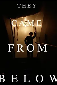 Главный постер фильма «They Came from Below (2020)»