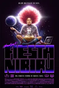 Главный постер фильма «Fiesta Nibiru (2019)»
