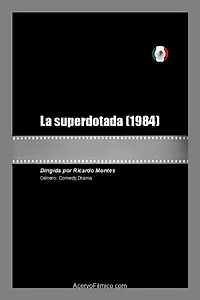 Постер к фильму «La superdotada (1984)»