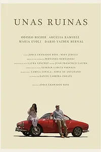 Главный постер фильма «Unas ruinas (2019)»