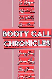 Постер к сериалу «Booty Call Chronicles (2019)»