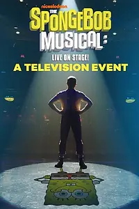 Главный постер фильма «The SpongeBob Musical: Live on Stage! (2019)»