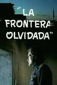 Главный постер фильма «La frontera olvidada (1996)»
