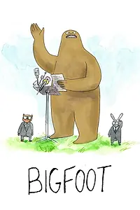 Постер к мультсериалу «Bigfoot (2019)»