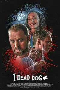 Главный постер фильма «1 Dead Dog (2020)»